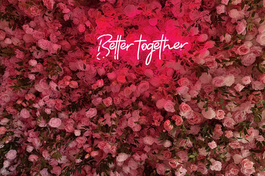 Better Together Neon Sign